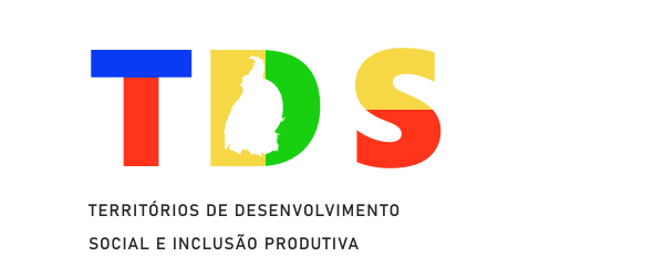TDS — Territórios de Desenvolvimento Social e Inclusão Produtiva